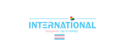 the International Transgender Day of Visibility