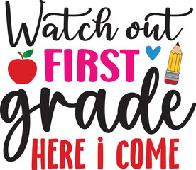 Watch out First Grade Here I Come
