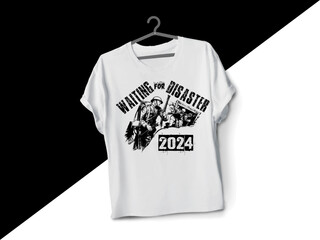 WAITING FOR DISASTER
typography t-shirt design 