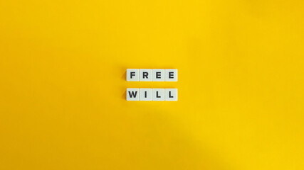 Free Will Phrase and Banner. Term on Block Letter Tiles on Flat Background. Minimalist Aesthetics.