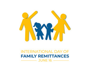International Day of Family Remittances. 16 June. Holiday concept. Template for background with banner, poster and card. flat Design. jpeg format.