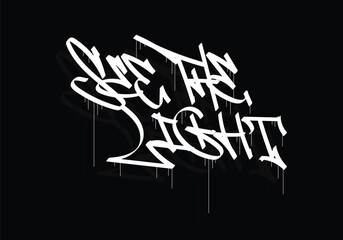 SEE THE LIGHT graffiti tag style design