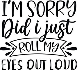 sarcastic svg design, funny svg design, sarcastic quotes svg