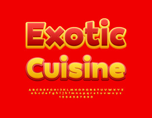 Vector advertising poster Exotic Cuisine. Bright Yellow and Red Font. Artistic Alphabet Letters and Numbers set.
