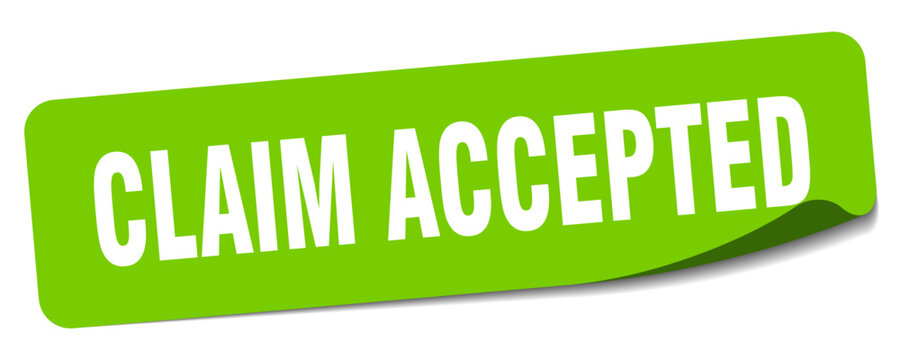 claim accepted sticker. claim accepted label