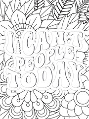 Sassy Quotes Flower Coloring Page Beautiful black and white illustration for adult coloring book