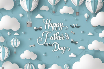 texte en anglais "Happy Father's day" sur fond bleu clair avec des nuages blanc, des montgolfières en papier découpé, et des moustaches qui volent avec des ailes. Fête des Pères, ressource graphique