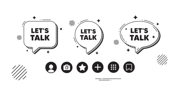 Lets talk tag. Speech bubble offer icons. Connect offer sign. Conversation symbol. Lets talk chat text box. Social media icons. Speech bubble text balloon. Vector