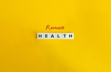 Remote Health Term and Banner. Text on Block Letter Tiles on Flat Background. Minimalist Aesthetics.