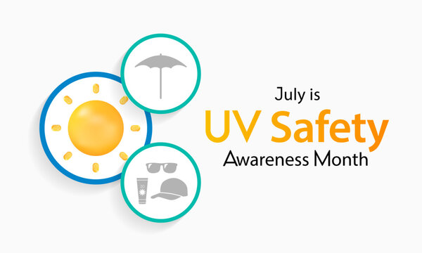 UV safety awareness month is observed every year in July, it is a type of electromagnetic radiation that makes black light posters glow, and is responsible for summer tans and sunburns. Vector art.