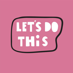 Note to self - let's do this. Vector lettering illustration for greeting card
