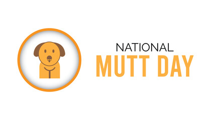 National mutt day observed every year in July. Template for background, banner, card, poster with text inscription.