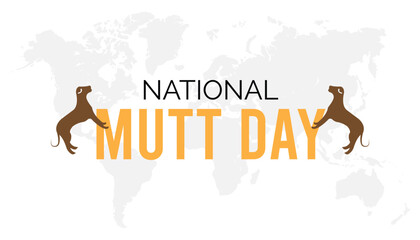 National mutt day observed every year in July. Template for background, banner, card, poster with text inscription.