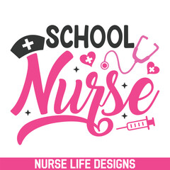 School nurse life designs, professional nurse svg designs