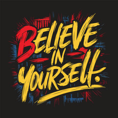 Typography t-shirt design. Famous quotes t-shirt design.Hand drawn inspirational apparel lettering print. Vector illustration.