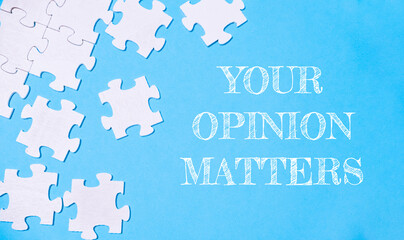 A puzzle with the words your opinion matters written on it