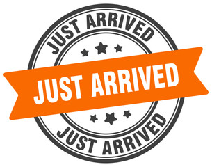 just arrived stamp. just arrived label on transparent background. round sign