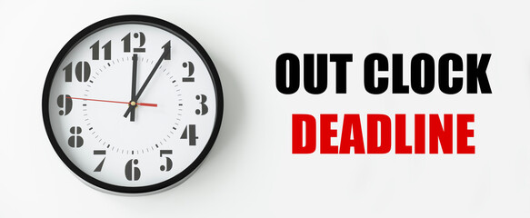 Out Clock Deadline