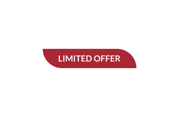 Limited offer red ribbon label banner. Open available now sign or Limited offer tag.