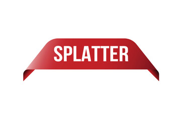 SPLATTER red ribbon label banner. Open available now sign or SPLATTER tag.