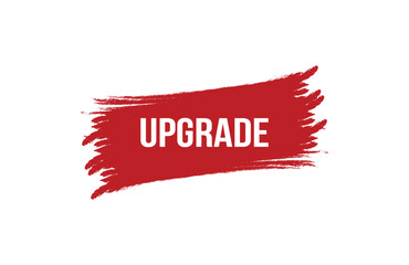 Brush style Upgrade red banner design on white background.