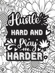 Quotes Flower Coloring Page Beautiful black and white illustration for adult coloring book