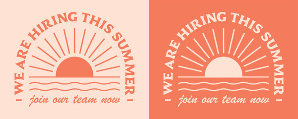 We are hiring summer job work recruiting join our team now social media post text for beach ocean business shop store. Retro vintage boho luxury sun sea aesthetic illustration print poster vector.