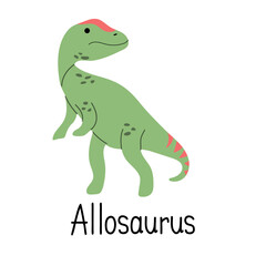 Allosaurus fragilis dinosaur isolated on white background. Lettering Allosaurus. Cartoon character of the Theropod group for kids t-shirt or web icon.  Vector hand drawn  illustration