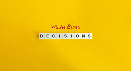 Make Better Decisions Banner. Letter Tiles on Yellow Background. Minimalist Aesthetics.