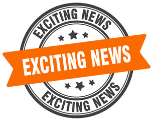 exciting news stamp. exciting news label on transparent background. round sign