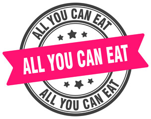all you can eat stamp. all you can eat label on transparent background. round sign