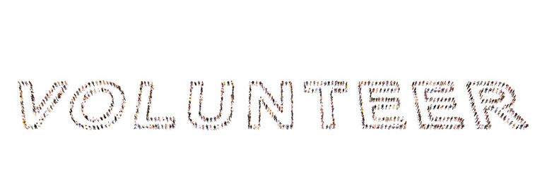 Concept conceptual large community of people forming  VOLUNTEER word. 3d illustration metaphor for giving, assistance, selfless, charity, philanthropy, nonprofit, goodness, altruism, community
