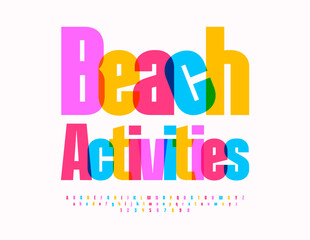 Beach_activitiesVector playful emblem Beach Activities. Bright Colorful Font. Modern Artistic Alphabet Letters and Numbers set.