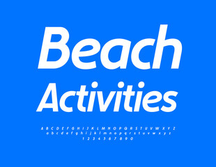 Vector bright logo Beach Activities. Modern White Font. Creative Alphabet Letters and Numbers set.