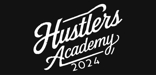 hustle academy harder motivational quotes typography for print.