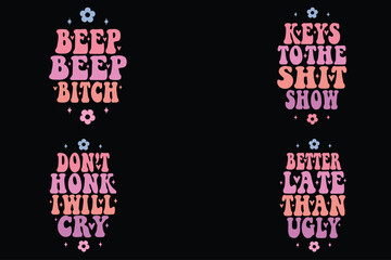 Beep beep bitch, keys to the shit show, don’t honk I will cry, better late than ugly Retro Hotel Keychain SVG