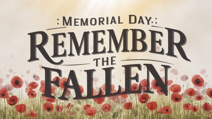 A banner with the inscription "Memorial Day: remember the fallen", made in bright contrasting colors.