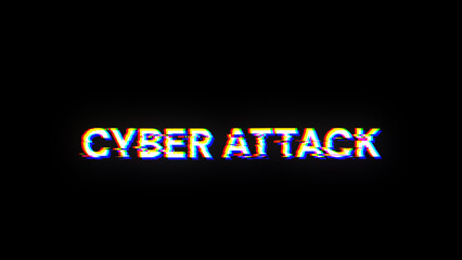 3D rendering cyber attack text with screen effects of technological glitches