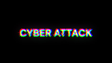 Fototapeta premium 3D rendering cyber attack text with screen effects of technological glitches