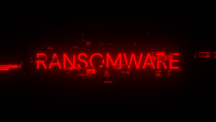 3D rendering ransomware text with screen effects of technological glitches