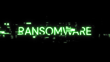 3D rendering ransomware text with screen effects of technological glitches