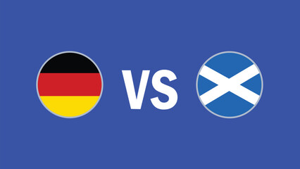 Germany And Scotland Match Flag Design European Nations 2024 Teams Countries European Germany Football Symbol Logo Vector Illustration
