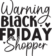 Warning Black Friday Shopper