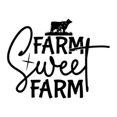 Farm sweet farm Svg Design