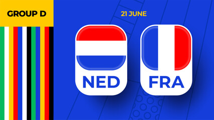 Netherlands vs France football 2024 match versus. 2024 group stage championship match versus teams intro sport background, championship competition.