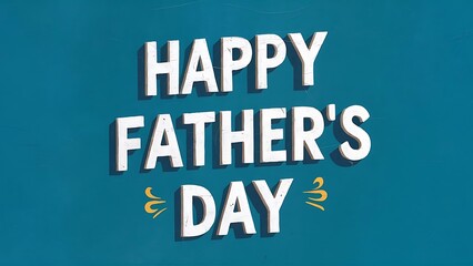 Fototapeta premium Happy Fathers Day (Motivational Quotes- Illustration-typography)