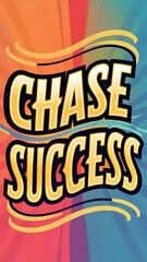 Chase Success (T-shirt Design Motivational Quote, Illustartion,Typography)