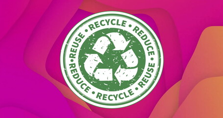 Image of recycling badge with recycle reuse reduce texts on pink background