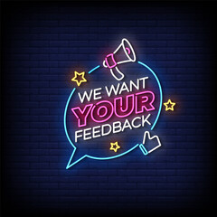 we want your feedback neon Sign on brick wall background vector