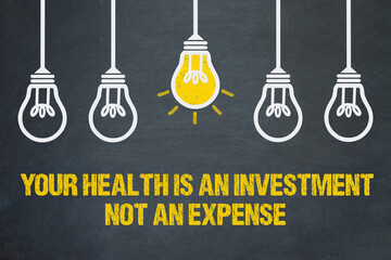 Your health is an investment, not an expense	